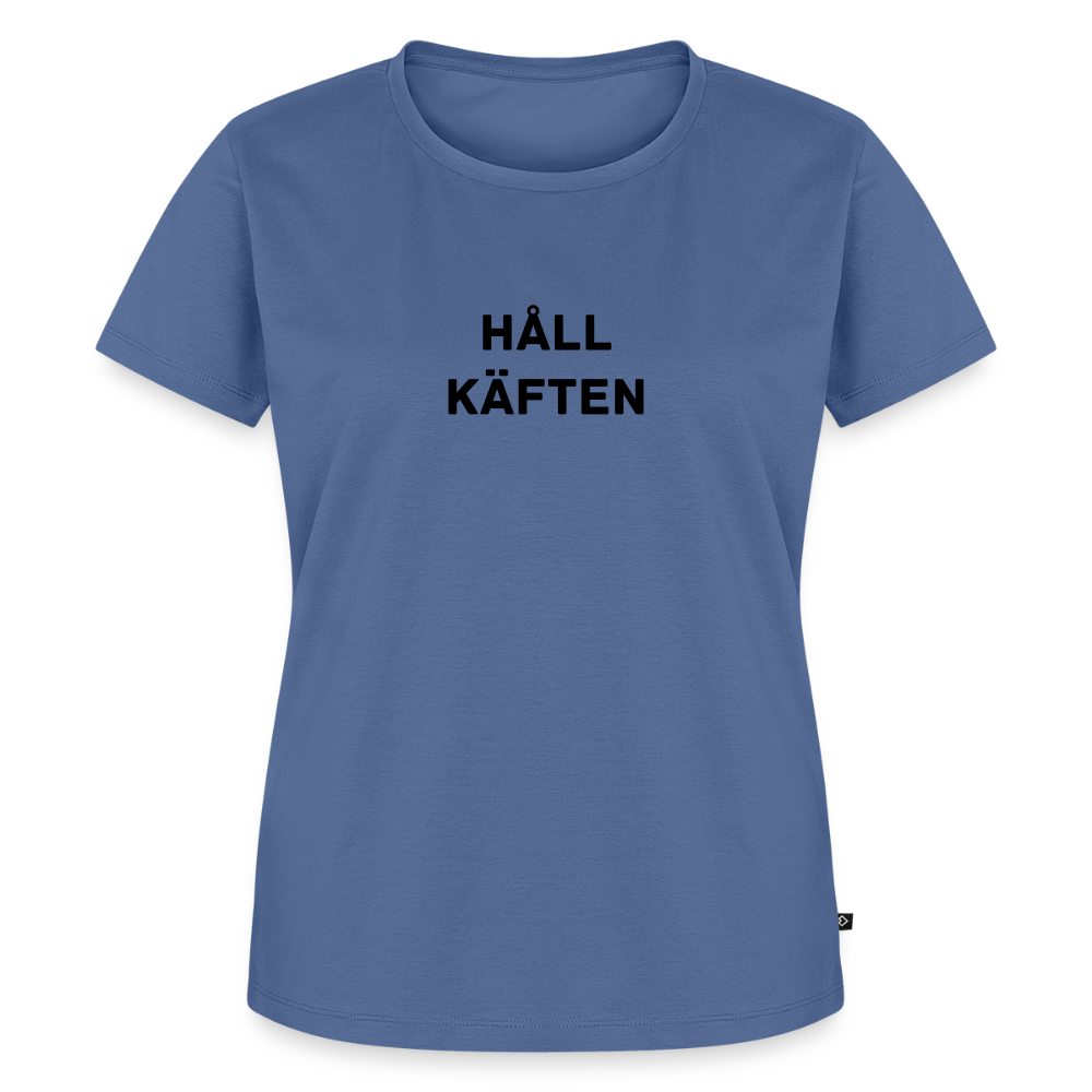 HÅLL KÄFTEN premium T-Shirt dam - stone blue