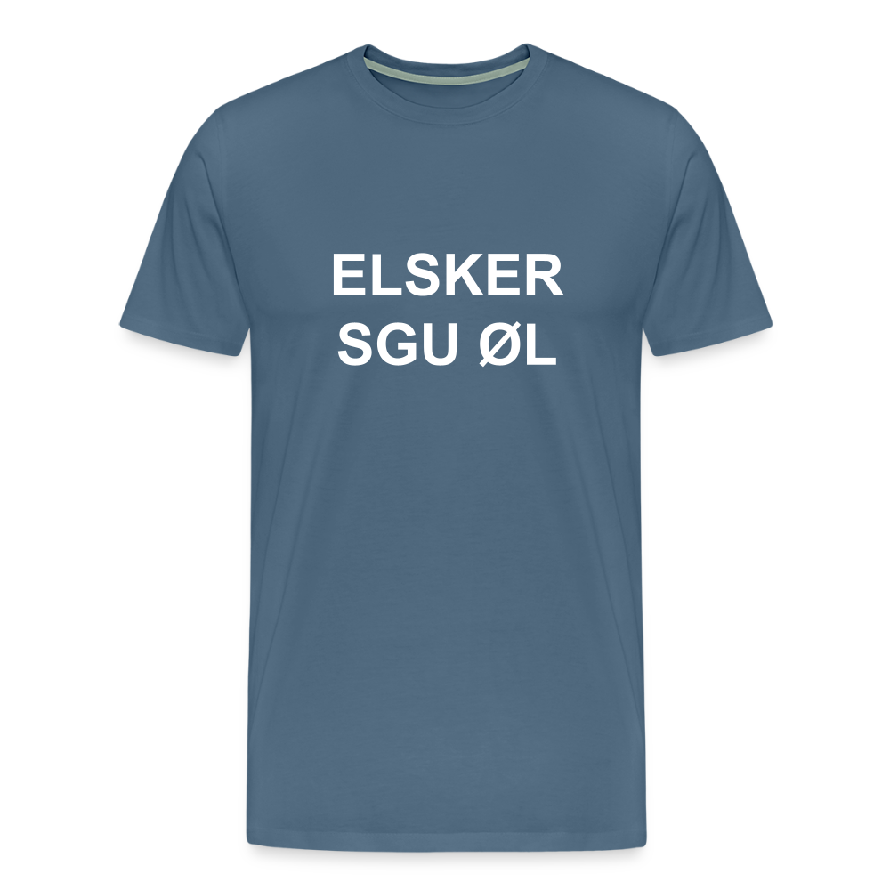 ELSKER SGU ØL – Premium T-shirt Herre - steel blue