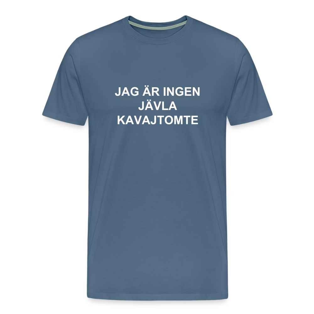 INGEN JÄVLA KAVAJTOMTE premium T-Shirt herr - steel blue