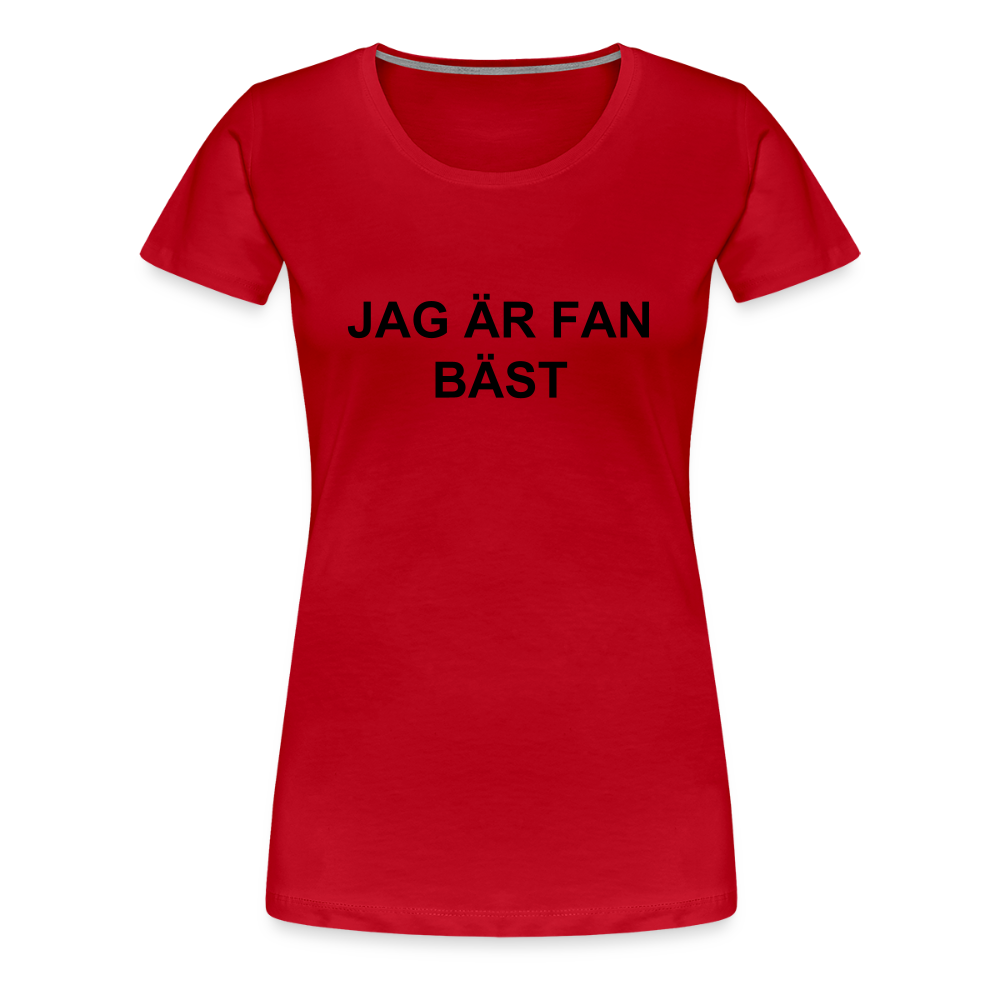 JAG ÄR FAN BÄST premium T-Shirt dam - red