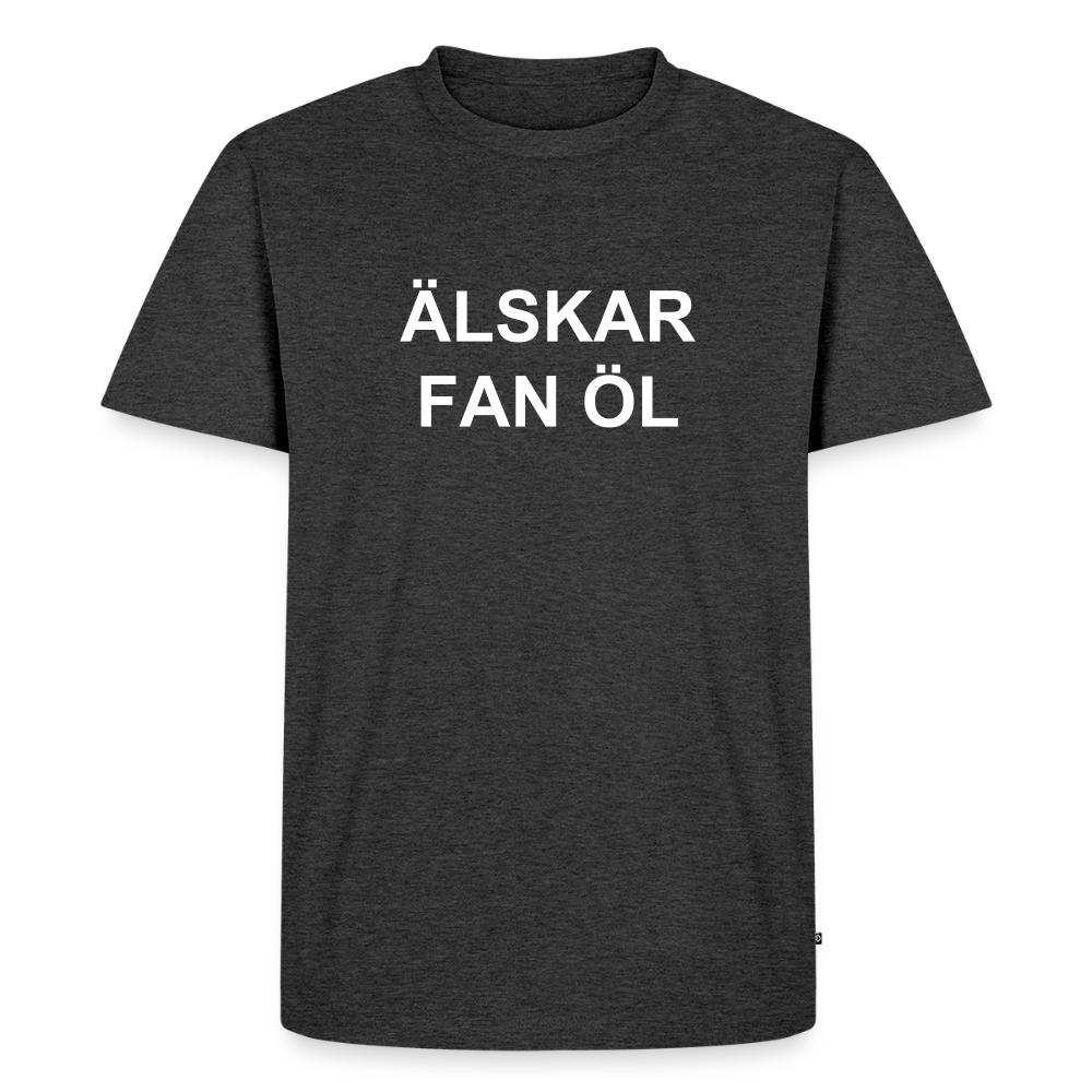 ÄLSKAR FAN ÖL premium T-Shirt herr - heather anthracite