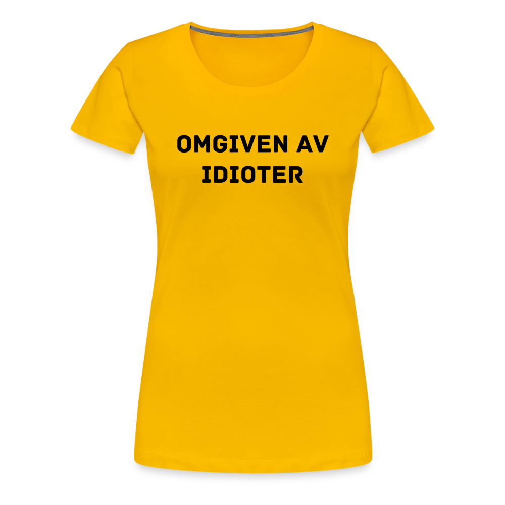 OMGIVEN AV IDIOTER premium T-Shirt dam - sun yellow