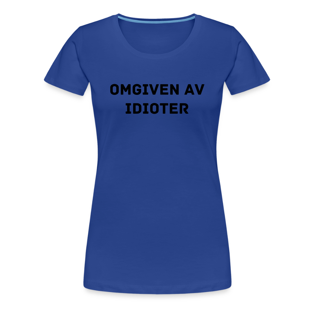 OMGIVEN AV IDIOTER premium T-Shirt dam - royal blue