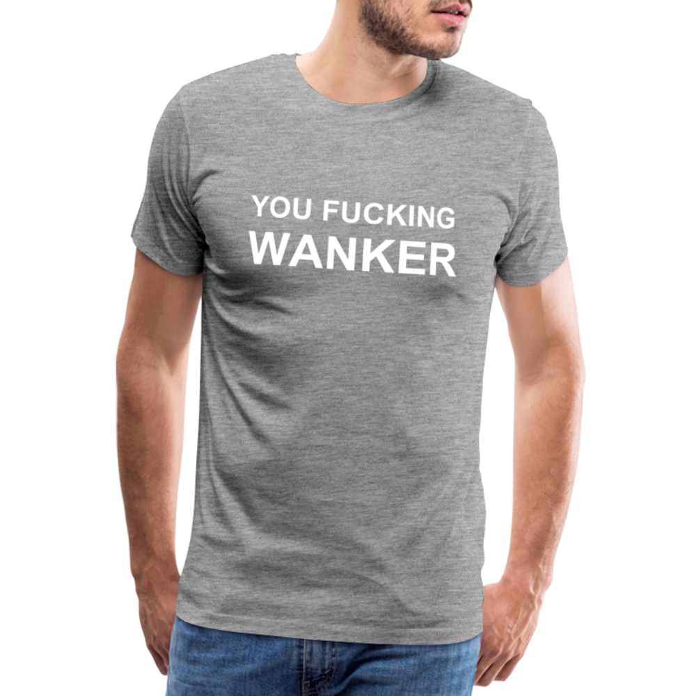 FUCKING WANKER premium T-Shirt herr - heather grey