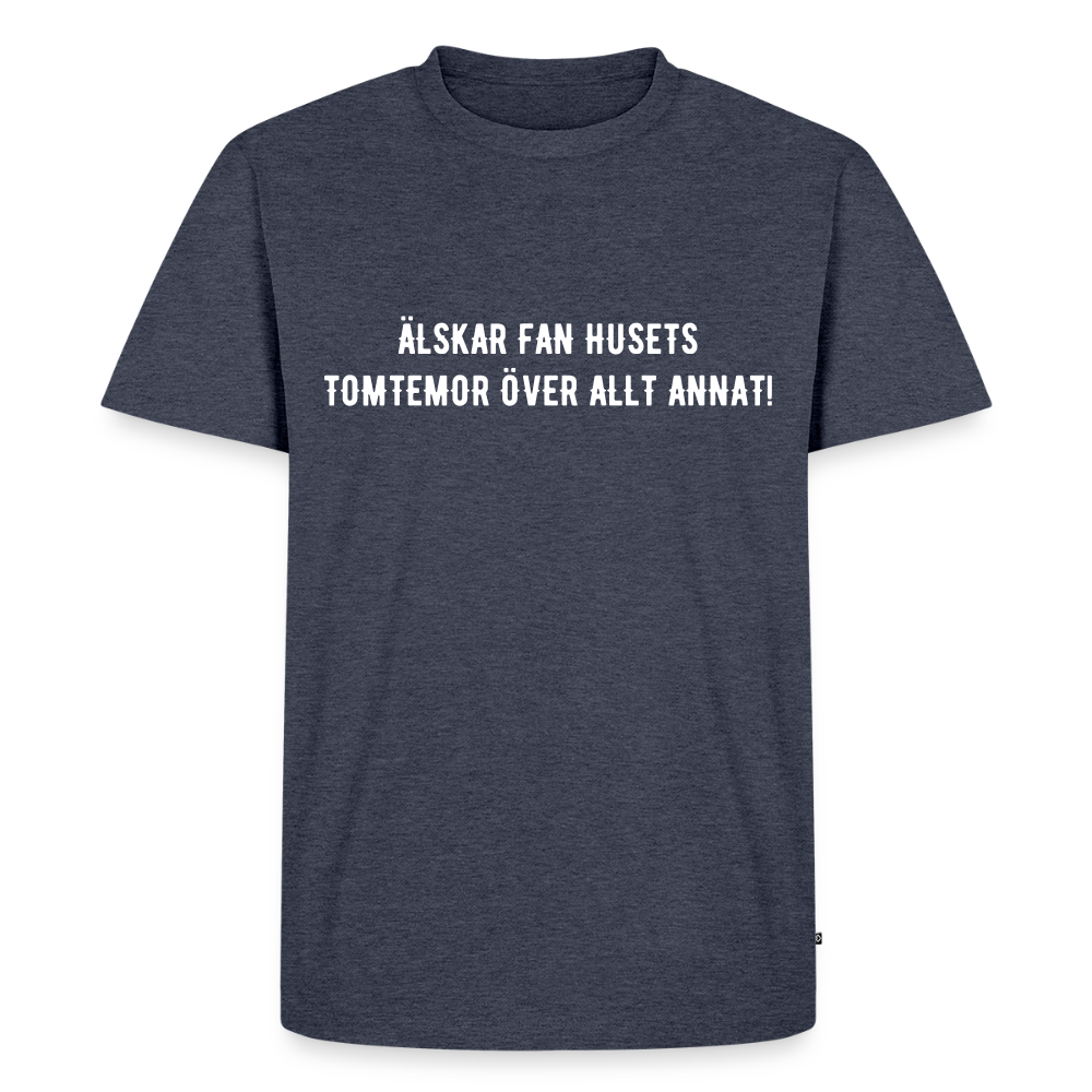 ÄLSKAR FAN HUSETS TOMTEMOR  Men’s Premium T-Shirt - heather denim