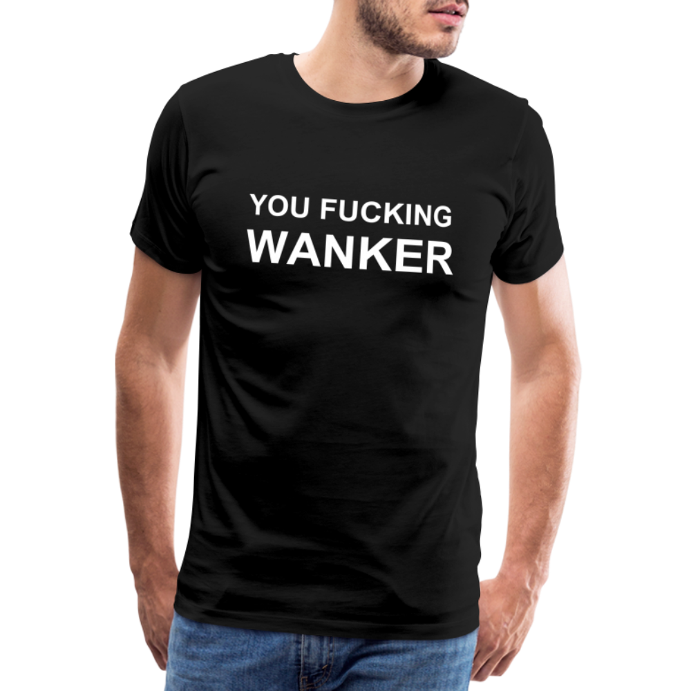 FUCKING WANKER premium T-Shirt herr - black