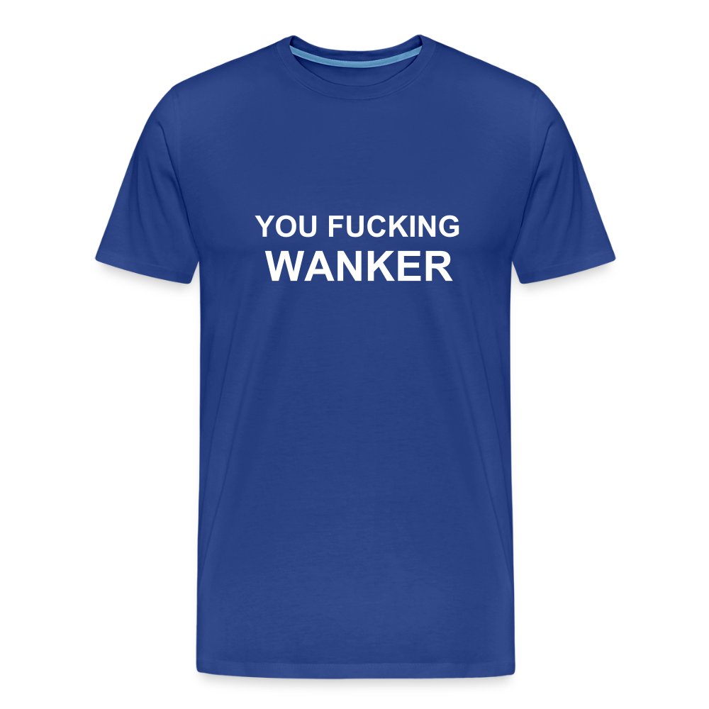 FUCKING WANKER premium T-Shirt herr - royal blue