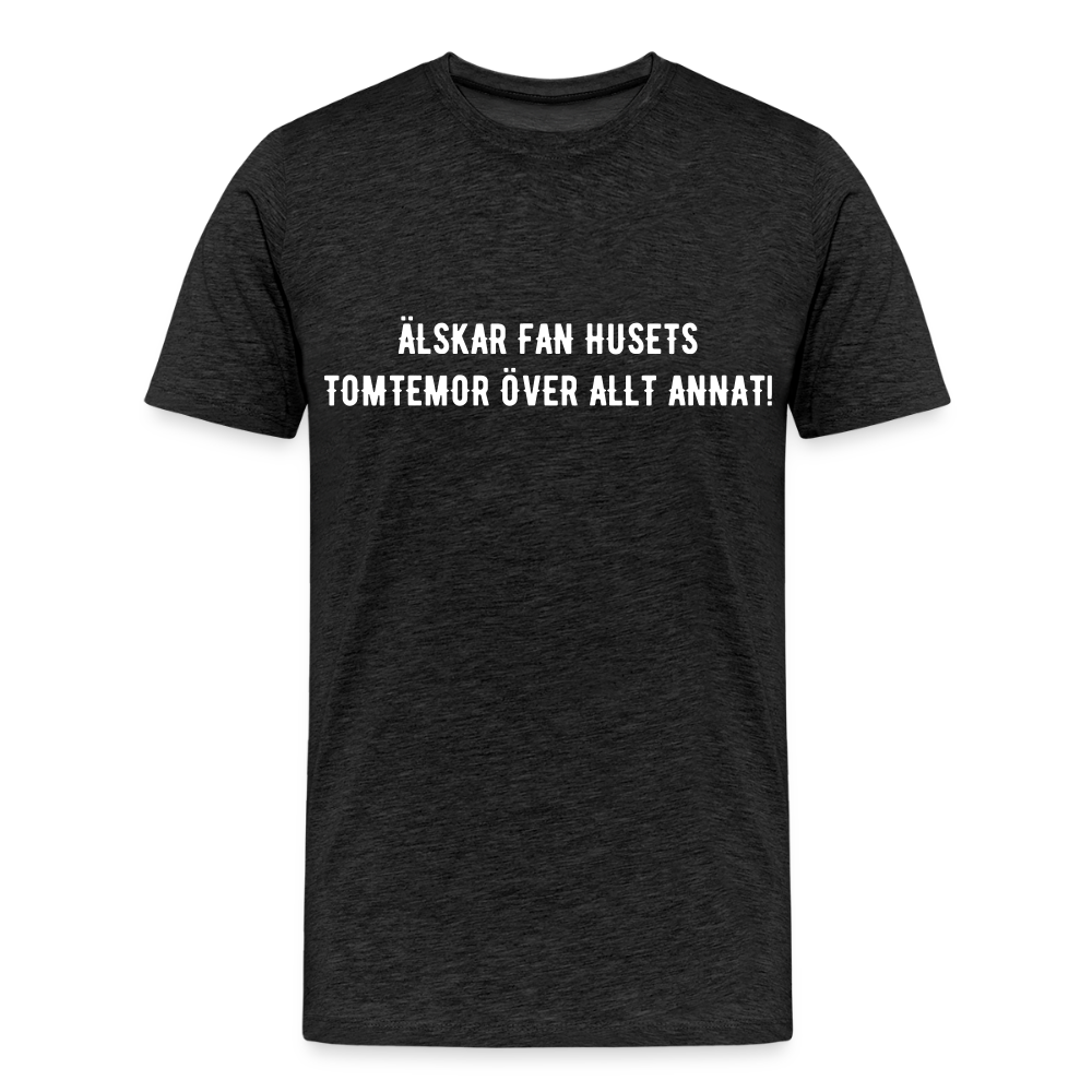 ÄLSKAR FAN HUSETS TOMTEMOR  Men’s Premium T-Shirt - charcoal grey