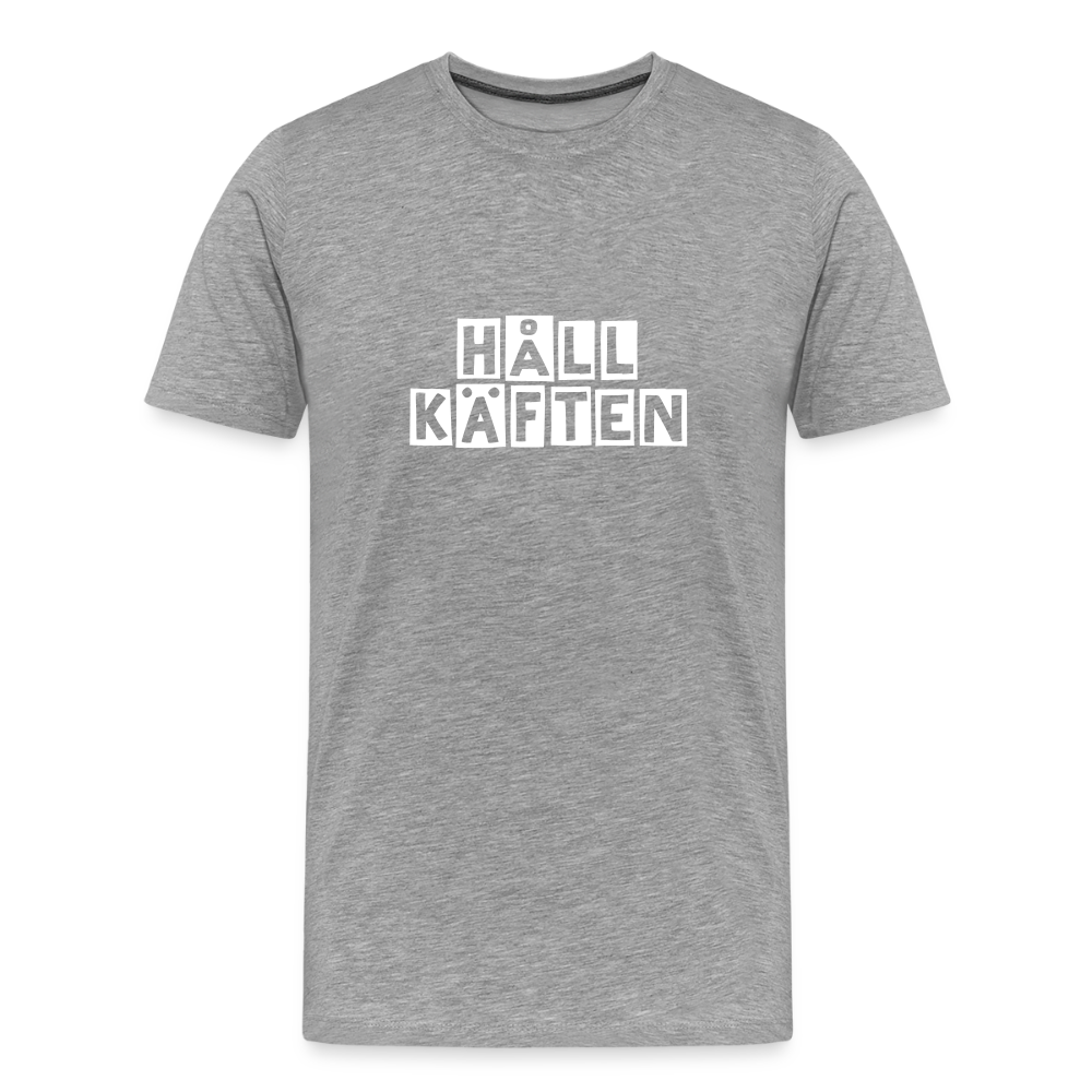 HÅLL KÄFTEN premium T-Shirt herr - heather grey