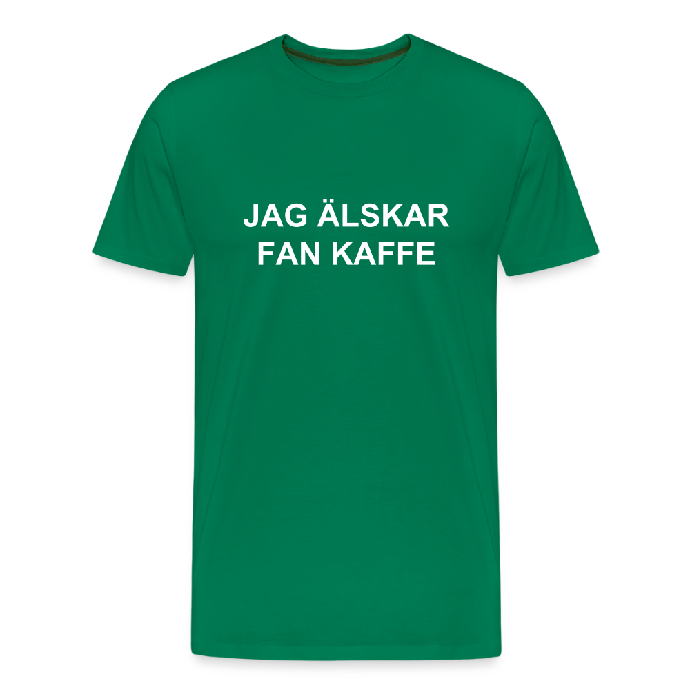 JAG ÄLSKAR FAN KAFFE premium T-Shirt herr - kelly green