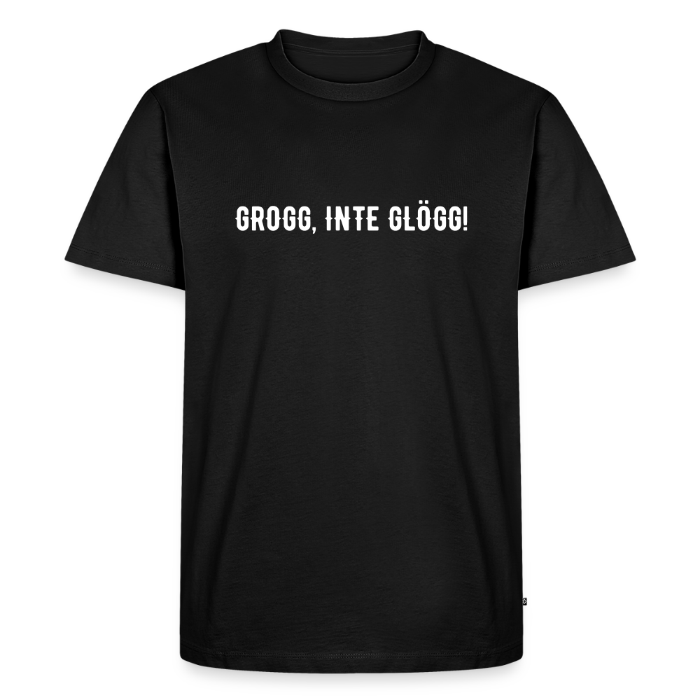 GROGG, INTE GLÖGG!  Men’s Premium T-Shirt - black