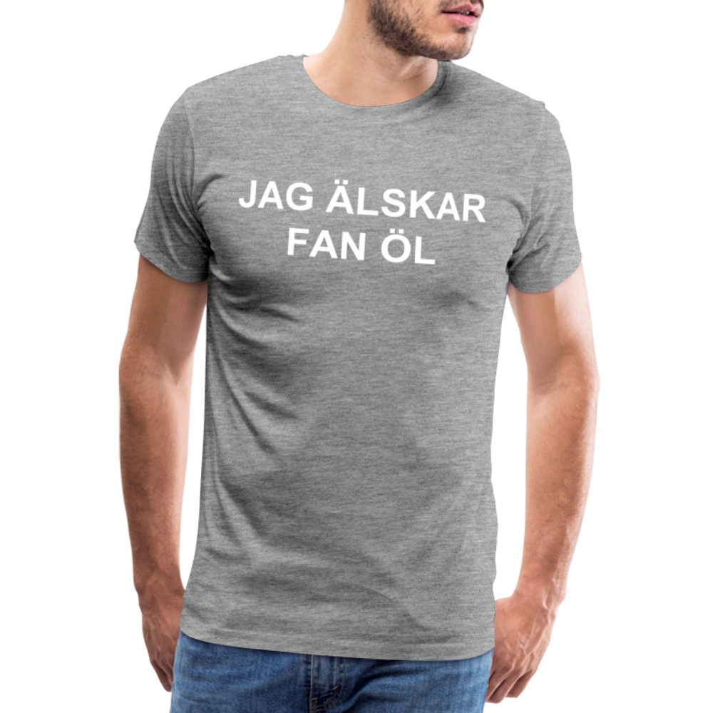 JAG ÄLSKAR FAN ÖL premium T-Shirt herr - heather grey