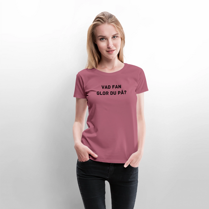VAD FAN GLOR DU PÅ premium T-Shirt dam - mauve