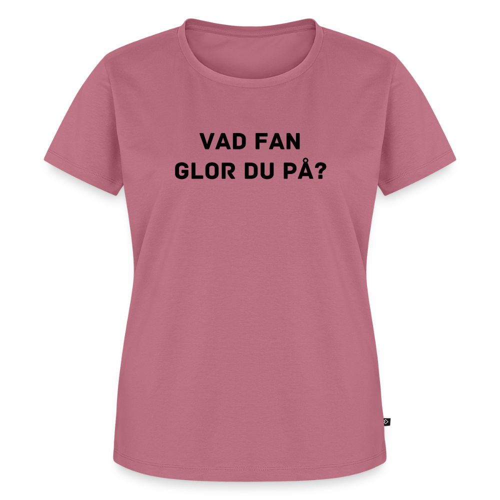 VAD FAN GLOR DU PÅ premium T-Shirt dam - mauve