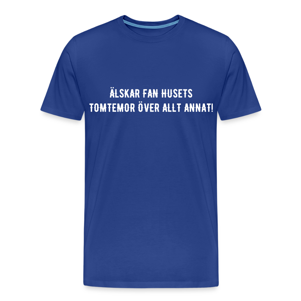ÄLSKAR FAN HUSETS TOMTEMOR  Men’s Premium T-Shirt - royal blue