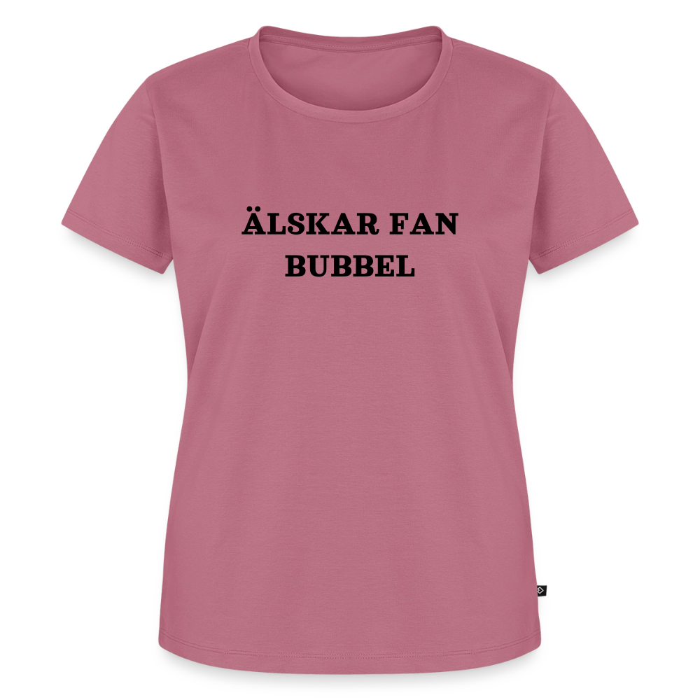 ÄLSKAR FAN BUBBEL premium T-Shirt dam - mauve