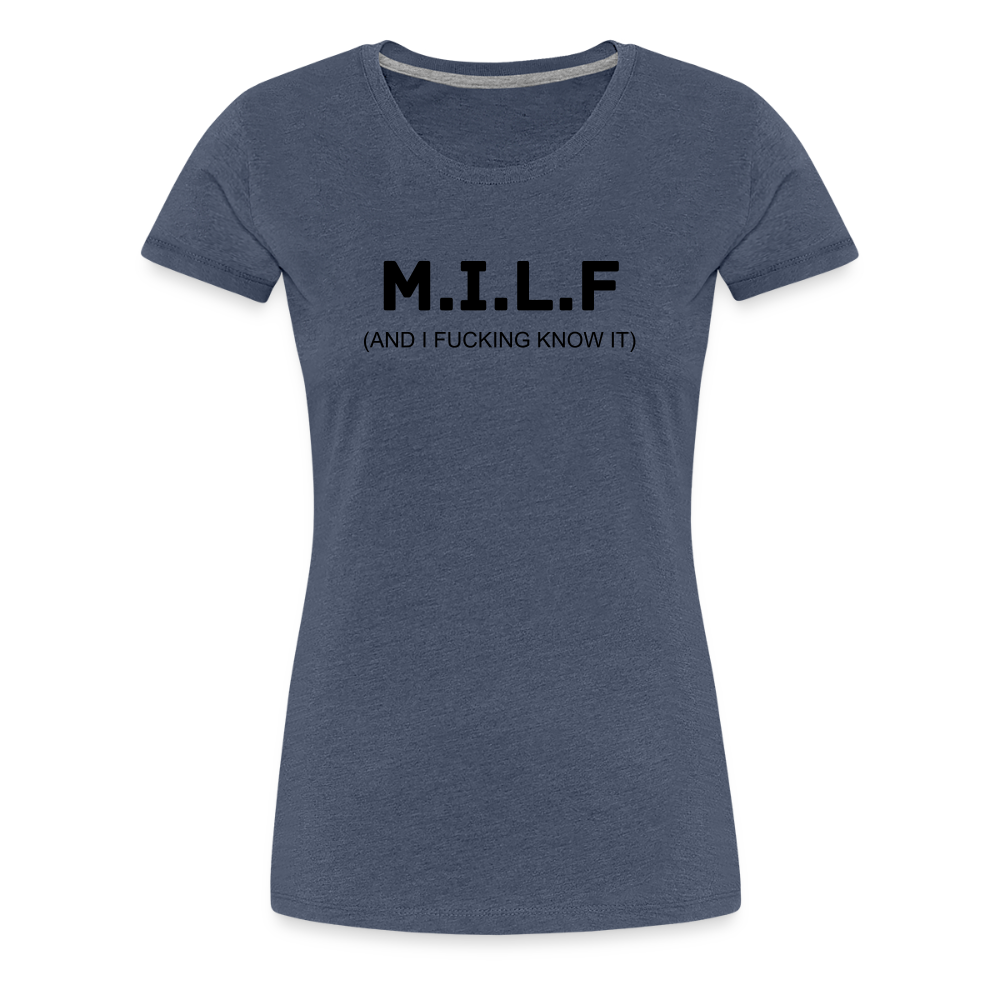 M.I.L.F premium T-Shirt dam - heather blue